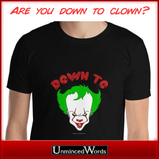 Down To Clown is our new collection