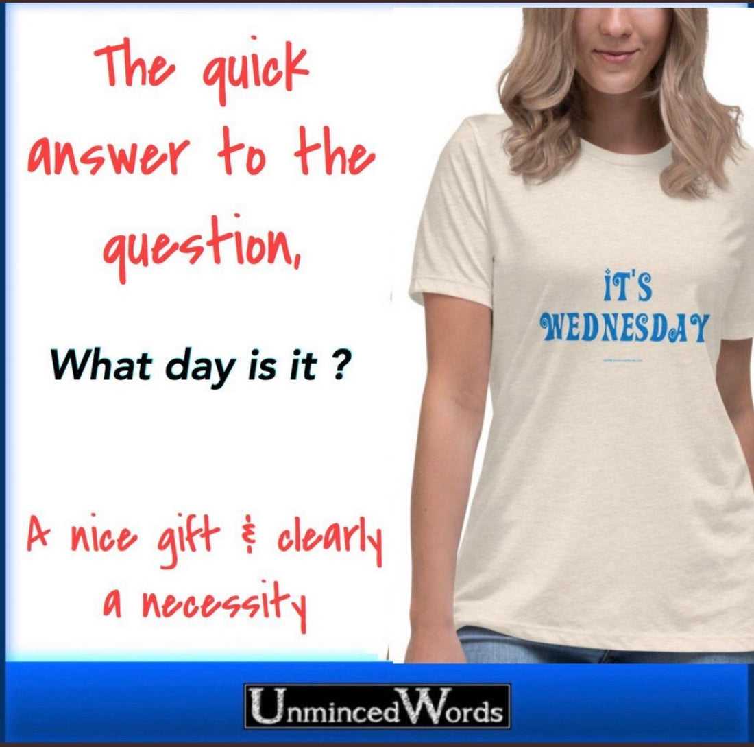 It's Wednesday
