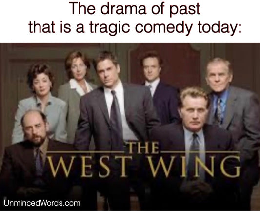 The drama of past that is tragic comedy today: