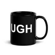 UGH - Mug