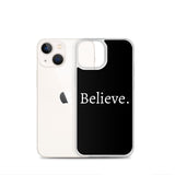 Believe - Case for iPhone®