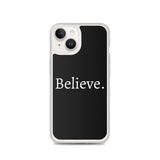 Believe - Case for iPhone®