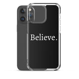 Believe - Case for iPhone®