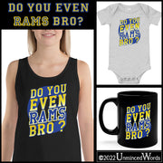 Do You Even RAMS, Bro?