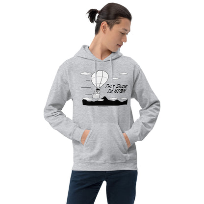 This Dude is High - Hoodie