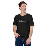 Believe - Unisex t-shirt