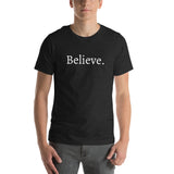 Believe - Unisex t-shirt