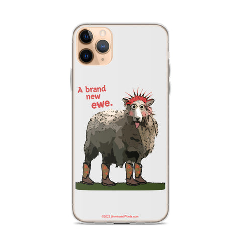 Brand New Ewe! iPhone Case