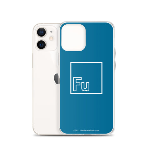 Fu - iPhone Case