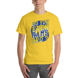 Do You Even RAMS, Bro? - Short Sleeve T-Shirt