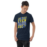 Do You Even RAMS, Bro? - Short Sleeve T-Shirt