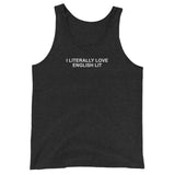 I Literally Love English Lit - Unisex Tank Top