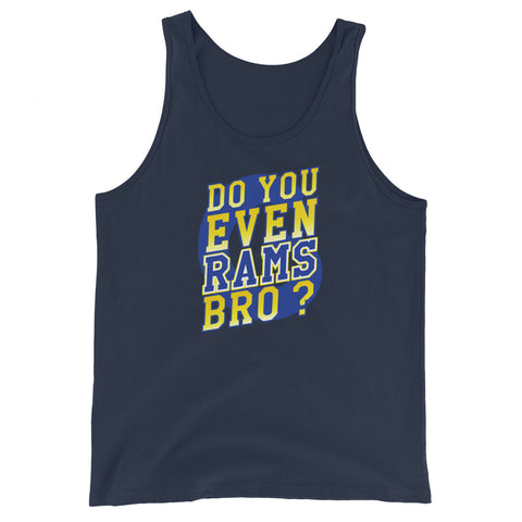 Do You Even RAMS, Bro? - Unisex Tank Top