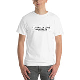 I Literally Love Wordplay Short Sleeve T-Shirt - Unminced Words