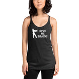 Give Me Brains - Ladies' Tank Top - Unminced Words