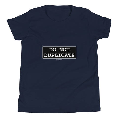 Do Not Duplicate - Youth Short Sleeve T-Shirt - Unminced Words