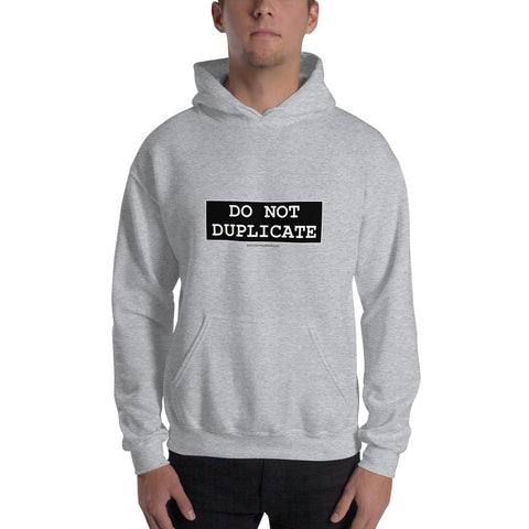 Do Not Duplicate - Hoodie - Unminced Words