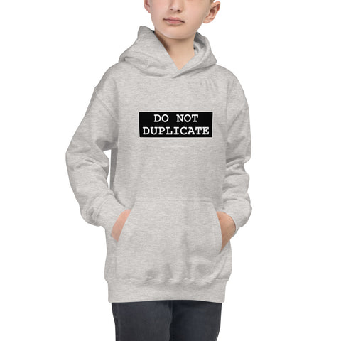 Do Not Duplicate - Kids Hoodie - Unminced Words