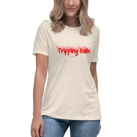 Tripping Balls - Women's Relaxed T-Shirt - Unminced Words