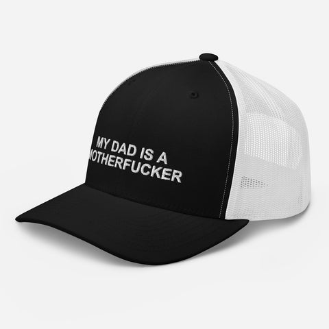 My Dad Is a Motherfucker - Trucker Cap - Unminced Words