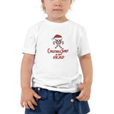 Christmas Spirit is not Dead - Toddler Short Sleeve Tee