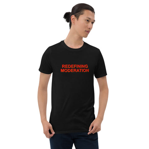 Redefining Moderation - Short-Sleeve T-Shirt