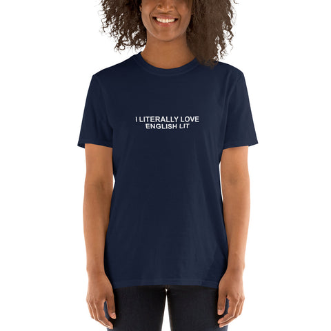 I Literally Love English Lit - Short-Sleeve Unisex T-Shirt