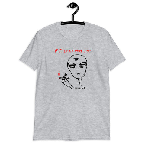 E.T. is my pool boy - Short-Sleeve T-Shirt