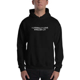 I Literally Love English Lit - Unisex Hoodie