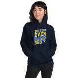 Do You Even RAMS, Bro? - Unisex Hoodie