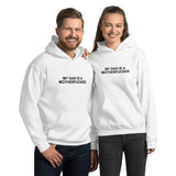 My Dad Is a Motherfucker - Hoodie