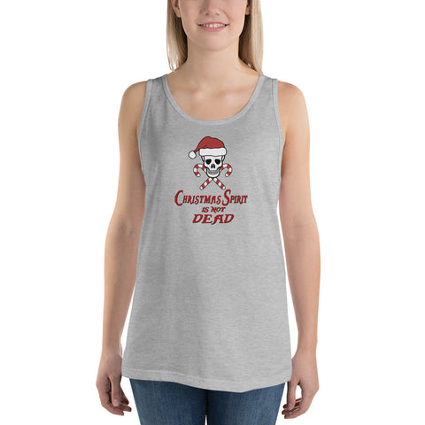 Christmas Spirit is not Dead - Tank Top