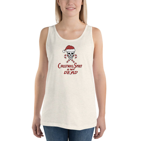 Christmas Spirit is not Dead - Tank Top