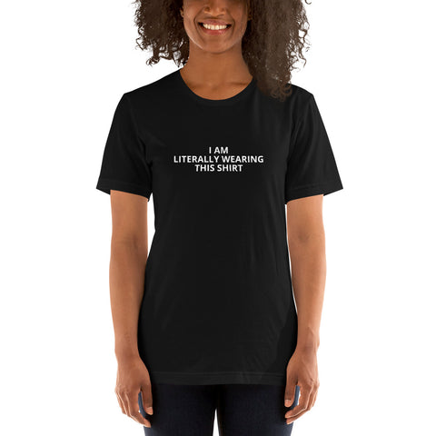 I Am Literally Wearing This Shirt - Short-Sleeve Men's T-Shirt