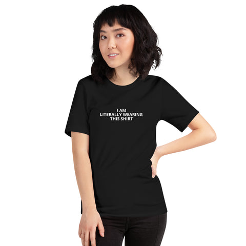 I Am Literally Wearing This Shirt - Short-Sleeve Men's T-Shirt