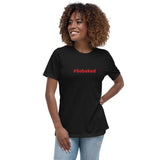 #Sobaked - Women's Relaxed T-Shirt