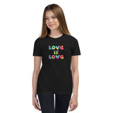 Love is Love - Youth Short Sleeve T-Shirt