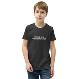 My Dad Is a Motherfucker - Youth Short Sleeve T-Shirt