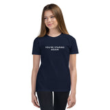 You're Staring Again - Youth Short Sleeve T-Shirt