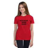 Mistakes Were Made - Youth Short Sleeve T-Shirt