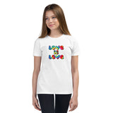 Love is Love - Youth Short Sleeve T-Shirt